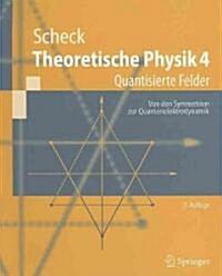 Theoretische Physik 4: Quantisierte Felder (Paperback, 2)