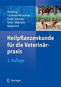 Heilpflanzenkunde Fur die Veterinarpraxis (Hardcover, 2)
