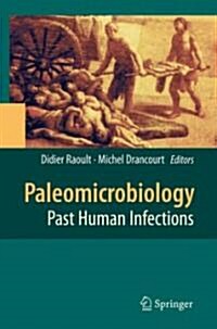 Paleomicrobiology: Past Human Infections (Hardcover)