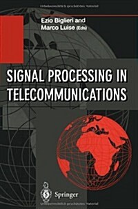 Signal Processing in Telecommunications: Proceedings of the 7th International Thyrrhenian Workshop on Digital Communications Viareggio, Italy, Septemb (Paperback, Softcover Repri)