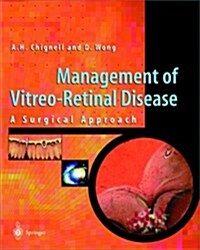 Management of Vitreo-Retinal Disease: A Surgical Approach (Paperback, 1999)