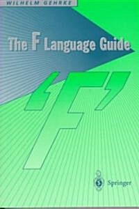 The F Language Guide (Paperback)