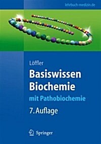 Basiswissen Biochemie: Mit Pathobiochemie (Paperback, 7)