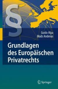 Grundlagen des europäischen Privatrechts Deutsche Ausg