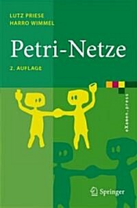 Petri-Netze (Paperback, 2, 2. Aufl. 2008)