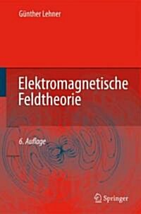 Elektromagnetische Feldtheorie (Paperback)