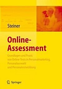 Online-Assessment: Grundlagen Und Anwendung Von Online-Tests in Der Unternehmenspraxis (Hardcover, 2009)