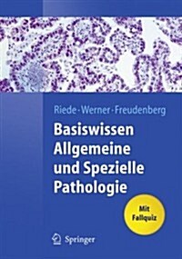 Basiswissen Allgemeine Und Spezielle Pathologie (Paperback, 2009)