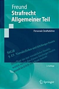 Strafrecht Allgemeiner Teil: Personale Straftatlehre (Paperback, 2, 2., Aktualisier)