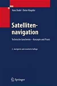 Satellitennavigation (Hardcover, 2, 2., Korr. U. Er)