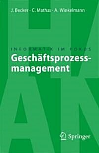 Gesch?tsprozessmanagement (Paperback, 2009)