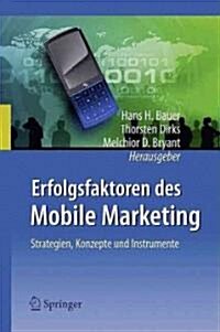 Erfolgsfaktoren Des Mobile Marketing (Hardcover)