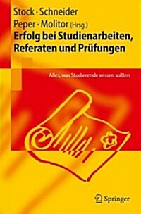 Erfolg Bei Studienarbeiten, Referaten Und Prufungen: Alles, Was Studierende Wissen Sollten (Paperback, 2009)