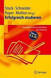 Erfolgreich Studieren: Vom Beginn Bis Zum Abschluss Des Studiums (Paperback, 2009)