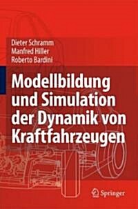 Modellbildung Und Simulation Der Dynamik Von Kraftfahrzeugen (Hardcover)