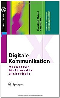 Digitale Kommunikation: Vernetzen, Multimedia, Sicherheit (Hardcover)