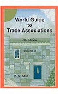 World Guide to Trade Associations (Hardcover, 6th, Subsequent)