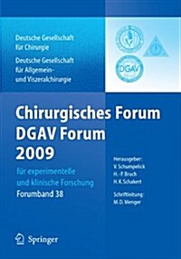 Chirurgisches Forum Und Dgav 2009: F? Experimentelle Und Klinische Forschung 126.Kongress Der Deutschen Gesellschaft F? Chirurgie, M?chen, 28.4.-1. (Paperback, 2009)