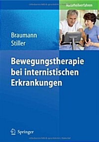 Bewegungstherapie Bei Internistischen Erkrankungen (Hardcover)