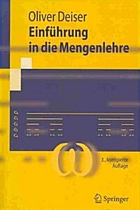 Einfuhrung in Die Mengenlehre: Die Mengenlehre Georg Cantors Und Ihre Axiomatisierung Durch Ernst Zermelo (Paperback, 3, 3., Korr. Aufl.)