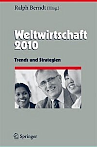 Weltwirtschaft: Trends Und Strategien (Hardcover, 2010)