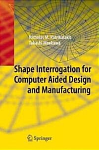 [중고] Shape Interrogation for Computer Aided Design and Manufacturing (Paperback, 2002, 2nd Corr.)
