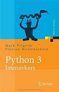 Python 3 - Intensivkurs: Projekte Erfolgreich Realisieren (Paperback)