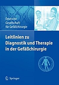 Leitlinien Zu Diagnostik Und Therapie in Der Gef癌chirurgie (Paperback, 2010)