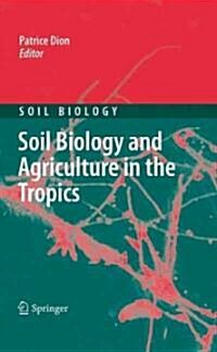 Soil Biology and Agriculture in the Tropics (Hardcover, 2010)