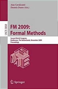 FM 2009: Formal Methods (Paperback, 2009)