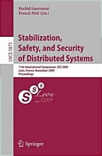 Stabilization, Safety, and Security of Distributed Systems (Paperback, 2009)
