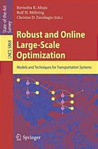 Robust and Online Large-Scale Optimization: Models and Techniques for Transportation Systems (Paperback)