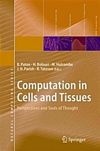 Computation in Cells and Tissues: Perspectives and Tools of Thought (Paperback, Softcover Repri)