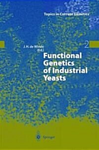 Functional Genetics of Industrial Yeasts (Paperback)