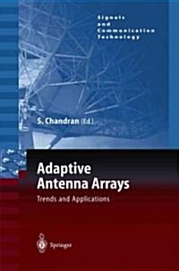 Adaptive Antenna Arrays: Trends and Applications (Paperback, Softcover Repri)