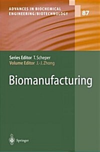 Biomanufacturing (Paperback, Softcover Repri)