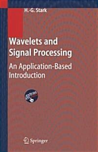 Wavelets and Signal Processing: An Application-Based Introduction (Paperback)