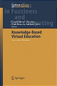 Knowledge-Based Virtual Education: User-Centred Paradigms (Paperback)