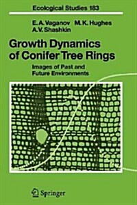 Growth Dynamics of Conifer Tree Rings: Images of Past and Future Environments (Paperback)