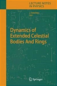 Dynamics of Extended Celestial Bodies and Rings (Paperback)