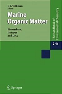 Marine Organic Matter: Biomarkers, Isotopes and DNA (Paperback)