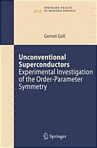 Unconventional Superconductors: Experimental Investigation of the Order-Parameter Symmetry (Paperback)