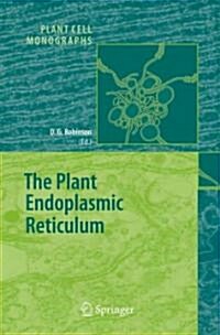 The Plant Endoplasmic Reticulum (Paperback)