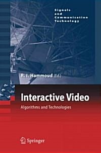Interactive Video: Algorithms and Technologies (Paperback)