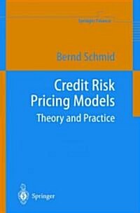 Credit Risk Pricing Models: Theory and Practice (Paperback, 2)