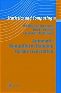 Automatic Nonuniform Random Variate Generation (Paperback)