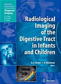 Radiological Imaging of the Digestive Tract in Infants and Children (Paperback)