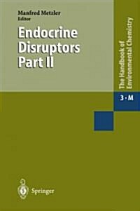 Endocrine Disruptors: Part II (Paperback)