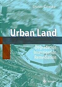 Urban Land: Degradation - Investigation - Remediation (Paperback)
