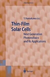 Thin-Film Solar Cells: Next Generation Photovoltaics and Its Applications (Paperback)